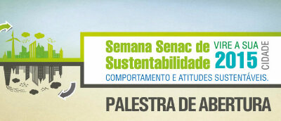 Akatu participa da Semana Senac de Sustentabilidade